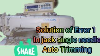 How we remove error 1 and error 9 in Jack single needle