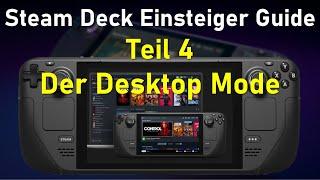 Steam Deck Einsteiger Guide | Teil 4 | Der Desktop Mode