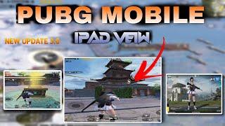 IPAD VIEW 3.6 UPDATE WORKING ALL ANDROID VERSION PUBG MOBILE BGMI & GLOBAL