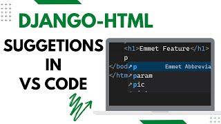 How to get HTML suggestions in django-template in vscode? | Use Emmet in Django-Template