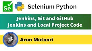 Jenkins and Local Project Code (Selenium Python)