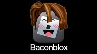 If A Bacon Owns ROBLOX 