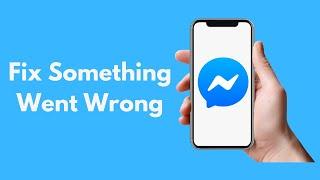 Fix Sorry Something Went Wrong.Please Try Again Error In Facebook Messenger-Android (Quick & Simple)