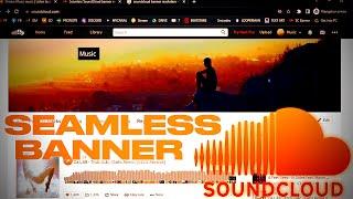 HOW TO MAKE SEAMLESS SOUNDCLOUD BANNER (Easiest Way)