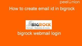 How to create email id in bigrock? Bigrock webmail login