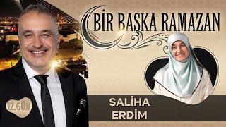 Bekir Develi ile Bir Başka Ramazan 12. Gün | Saliha Erdim