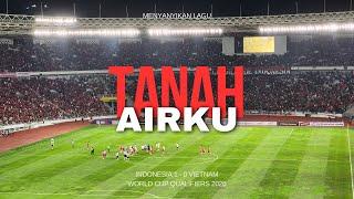 Anthem Tanah Airku - Indonesia 1 - 0 Vietnam | Kualifikasi Piala Dunia 2026