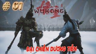 Black Myth Wukong | 01 | Đại Chiến Dương Tiễn