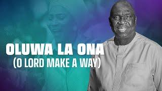 OLUWA LA ONA (O Lord Make A Way) | BAMISEE | 13th July 2024