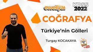 9 - TÜRKİYE'NİN GÖLLERİ - TURGAY KOCAKAYA ( KPSS - TYT - AYT - LGS )