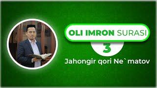 Ta'lim uchun 30 pora | 3 | Oli imron surasi (سورة ال عمران) | Jahongir qori Ne'matov