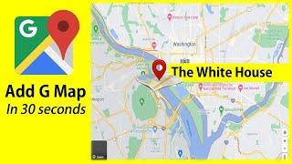 How to Insert a Google map into your website within 30 seconds