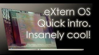 eXtern OS | The Introduction | [HD]