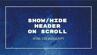 Hide Header on Scroll Up Show on Scroll Down | HTML CSS & JavaScript