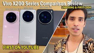 VIVO X200 SERIES Full Comparison Review, X200, X200 Pro, X200 Pro mini