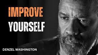 IMPROVE YOURSELF 1% EVERY DAY ! Best Motivational Speech inspired by Denzel Washington Speeches