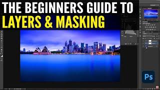 [Still Relevant in 2023!] Layers & Layer Masks For Beginners (Photoshop Tutorial)