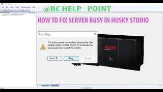 HOW TO FIX SERVER BUSY IN HUSKY STUDIO. SERVER BUSY PROBLEM KO KAISE FIX KARE HUSKY STUDIO ME.