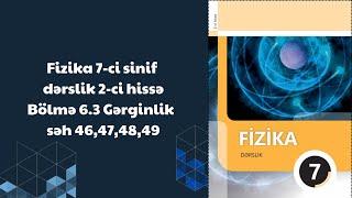 Fizika 7-ci sinif dərslik 2-ci hissə.Bölmə 6.3 Gərginlik  səh 46,47,48,49