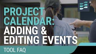 Adding, Editing & Deleting Events from your Project Calendar