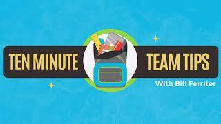 Welcome to Ten Minute Team Tips by Bill Ferriter