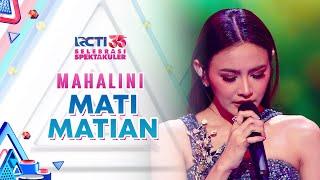 Mahalini - Mati Matian | SELEBRASI SPEKTAKULER RCTI 35