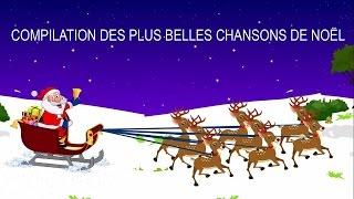 Compilation des plus belles chansons de Noël | Petit papa Noël etc.