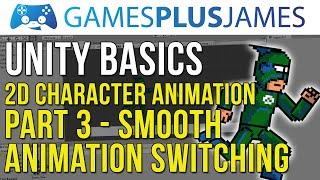 Unity Basics - 2D Character Animation #3 - Smooth Animation Switching