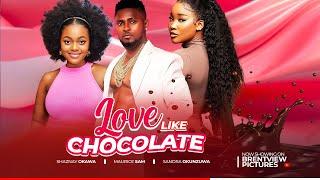 LOVE LIKE CHOCOLATE- SANDRA OKUNZUWA, OKAWA SHAZNAY, MAURICE- LATEST NIGERIAN NOLLYWOOD MOVIE 2024