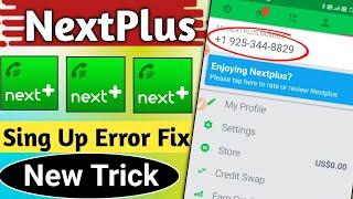 Nextplus sign up error problem solution | Nextplus Not working Problem fix | Nextplus Login 2023 ||