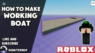 How To Make A Boat In Roblox studio/pc Lite - Tutorial Guide