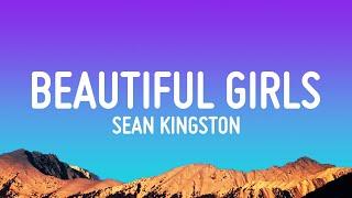 Sean Kingston - Beautiful Girls (Lyrics)