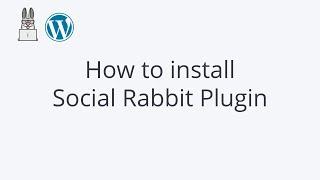 How to install Social Rabbit Plugin