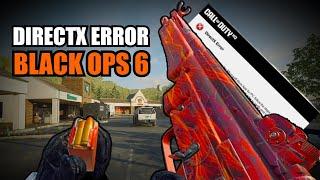 HOW I FIXED THE DIRECT X ERROR IN BLACK OPS 6