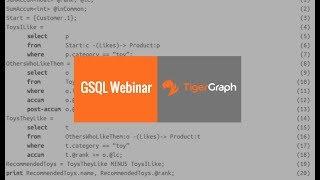 Webinar: TigerGraph's Graph Query Language, GSQL