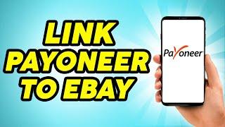 How to Link Payoneer to Ebay - 2023