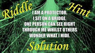 I Am A Protector, I Sit On A Bridge (Riddle, Anagram, Hint, Solution)