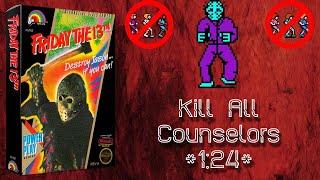 Friday The 13th (NES) Kill All Counselors in 1:24. *WR*