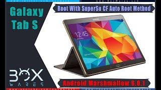 How To Root Tab S 10.5 Wifi SM-T800 Android Marshmallow 6.0.1