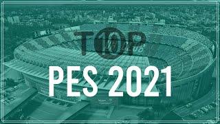 [TOP 10] GREATEST STADIUMS IN PES 2021