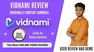 Vidnami Review 2021 (Content Samurai) - Make Engaging Videos Effortlessly!