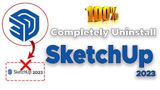 How to uninstall SketchUp 2023 completely | uninstall Sketchup pro in windows 10  | remove SketchUp