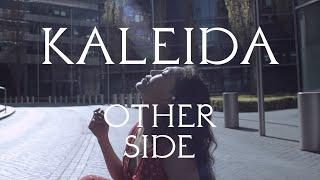 Other Side by KALEIDA (Official Video)