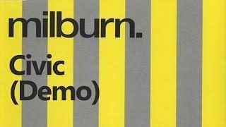 Milburn - Civic (Demo)