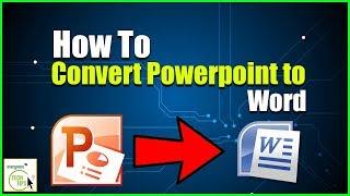 How To Convert Powerpoint to Word | Powerpoint to Word Converter Online