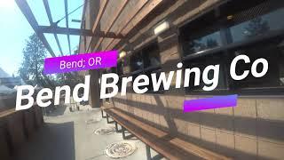 Bend Brewing Company; Bend Oregon,  2021