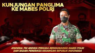 Jenderal TNI Andika Perkasa Mengunjungi Mabes Polri & Badan Pemeriksa Keuangan RI