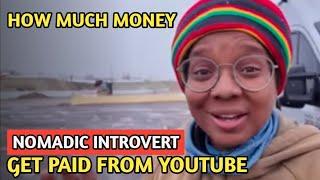 NOMADIC INTROVERT || HOW MUCH MONEY DOES NOMADIC INTROVERT CHANNEL EARN FROM YOUTUBE