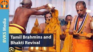 Tamil Brahmins and Bhakti Revival