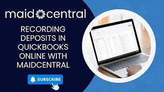 Recording Deposits in QuickBooks Online with MaidCentral